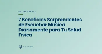 7 Beneficios Sorprendentes de Escuchar Música Diariamente para Tu Salud Física
