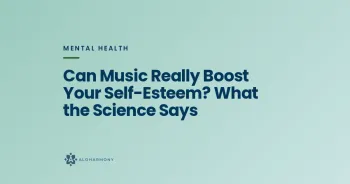 Can Music Really Boost Your Self-Esteem? What the Science Says