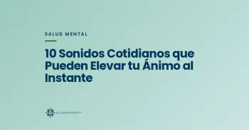 10 Sonidos Cotidianos que Pueden Elevar tu Ánimo al Instante