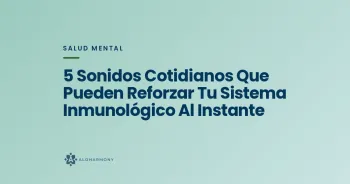 5 Sonidos Cotidianos Que Pueden Reforzar Tu Sistema Inmunológico Al Instante