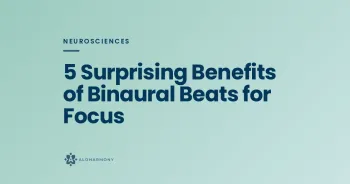 5 Surprising Benefits of Binaural Beats for Focus