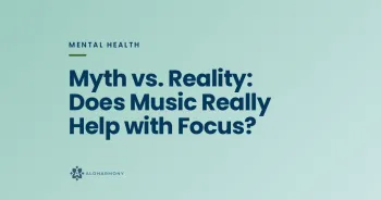 Myth vs. Reality: Does Music Really Help with Focus?