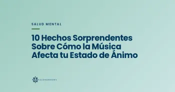10 Hechos Sorprendentes Sobre Cómo la Música Afecta tu Estado de Ánimo