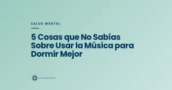 5 Cosas que No Sabías Sobre Usar la Música para Dormir Mejor