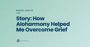 Story: How Aloharmony Helped Me Overcome Grief