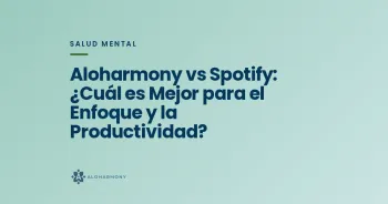 Aloharmony vs Spotify: ¿Cuál es Mejor para el Enfoque y la Productividad?