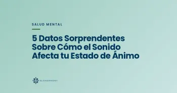 5 Datos Sorprendentes Sobre Cómo el Sonido Afecta tu Estado de Ánimo