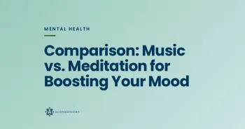 Comparison: Music vs. Meditation for Boosting Your Mood