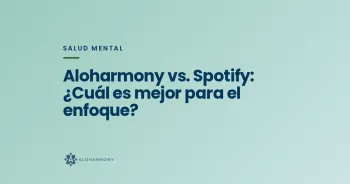 Aloharmony vs. Spotify: ¿Cuál es mejor para el enfoque?