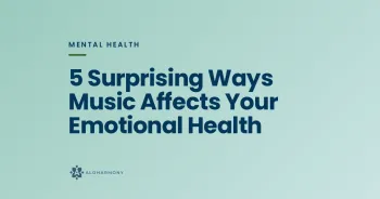 5 Surprising Ways Music Affects Your Emotional Health