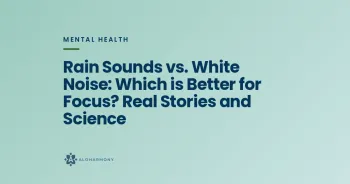 Rain Sounds vs. White Noise: Which is Better for Focus? Real Stories and Science