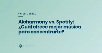 Aloharmony vs. Spotify: ¿Cuál ofrece mejor música para concentrarte?