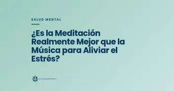 ¿Es la Meditación Realmente Mejor que la Música para Aliviar el Estrés?
