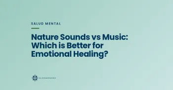 Nature Sounds vs Music: Which is Better for Emotional Healing?
