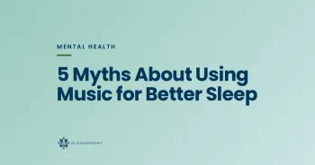 5 Myths About Using Music for Better Sleep