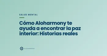 Cómo Aloharmony te ayuda a encontrar la paz interior: Historias reales