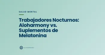 Trabajadores Nocturnos: Aloharmony vs. Suplementos de Melatonina