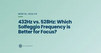 432Hz vs. 528Hz: Which Solfeggio Frequency is Better for Focus?