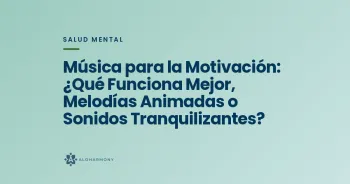Música para la Motivación: ¿Qué Funciona Mejor, Melodías Animadas o Sonidos Tranquilizantes?