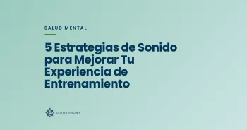 5 Estrategias de Sonido para Mejorar Tu Experiencia de Entrenamiento